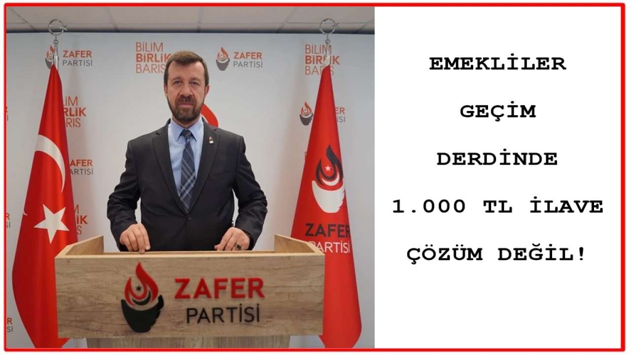 EMEKLİLER GEÇİM DERDİNDE: 1.000 TL İLAVE ÇÖZÜM DEĞİL!