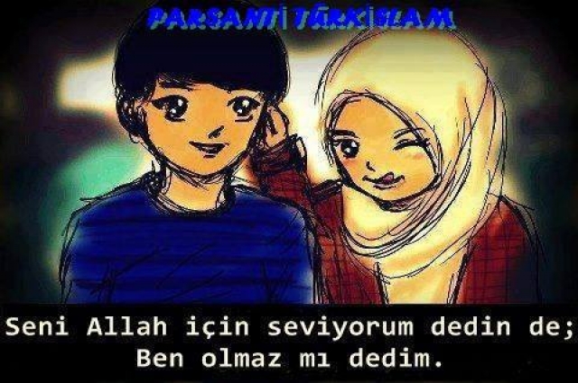 SENİ ALLAH İÇİN SEVİYORUM DEDİN DE ;BEN OLMAZ MI DEDİM