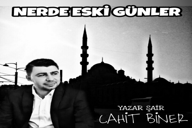 NERDE ESKİ GÜNLER