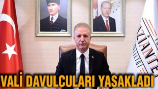 Vali davulcuları yasakladı