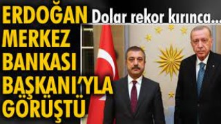 Cumhurbaşkanı Erdoğan, döviz kurundaki yükseliş sonrası Merkez Bankası Başkanı Kavcıoğlu ile görüştü